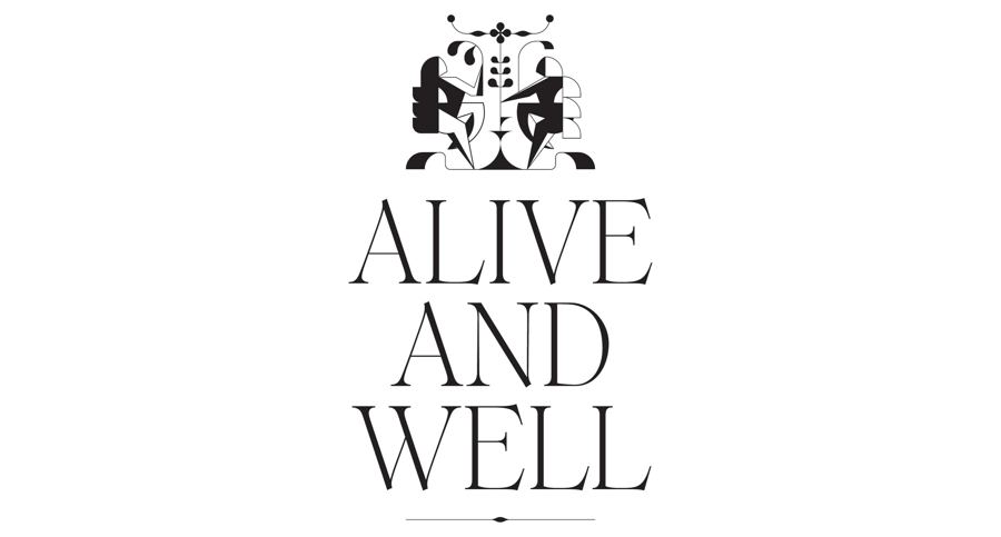 Alive and Well