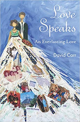 Love Speaks By David Carr